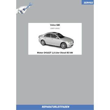 Volvo S80 (07-16) Reparaturleitfaden Motor 1,6 Liter Diesel 85 kW D4162T