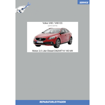 Volvo V40/V40 CC (2013-2019) Reparaturleitfaden Motor 2,0 L Diesel 140 kW D4204T14