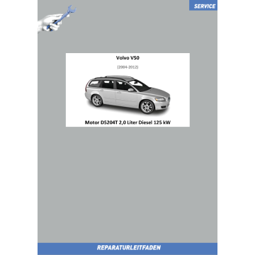 Volvo V50 (04-12) Reparaturleitfaden Motor 2,0 Liter Diesel 125 kW D5204T