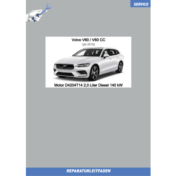 Volvo V60 / V60 CC (ab 2019) Reparaturleitfaden Motor 2,0 L Diesel 140 kW D4204T14
