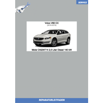 Volvo V60 CC (2016-2018) Reparaturleitfaden Motor 2,0 L Diesel 140 kW D4204T14