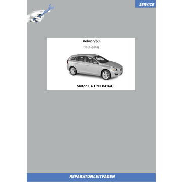 Volvo V60 (11-18) Reparaturleitafden Motor 1,6 Liter 132 kW Benziner B4164T 