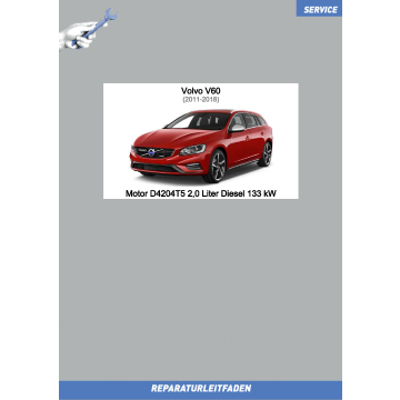 Volvo V60 (11-18) Reparaturleitfaden Motor 2,0 L Diesel 133 kW D4204T5