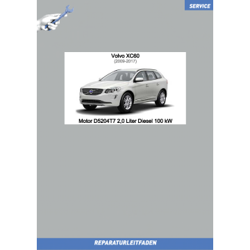 Volvo XC60 (09-17) Reparaturleitfaden Motor 2,0 L Diesel 100 kW D5204T7
