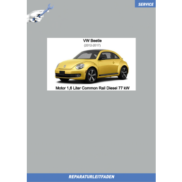 VW Beetle (11-17) Reparaturleitfaden Motor 1,6 Liter Common Rail Diesel 77 kW