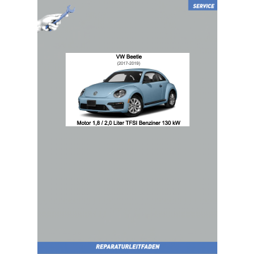 VW Beetle (16-19) Reparaturleitfaden Motor 1,8 / 2,0 Liter TFSI Benziner 130 kW