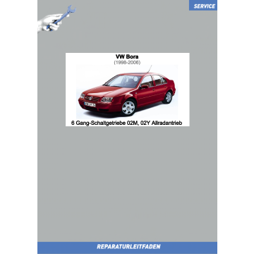 VW Bora (98-06) Reparaturleitfaden 6 Gang-Schaltgetriebe 02M, 02Y