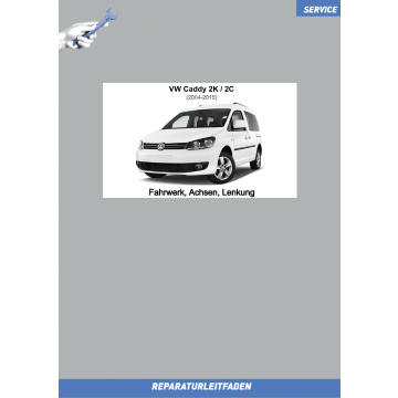 VW Caddy (03-15) Reparaturleitfaden Fahrwerk, Achsen, Lenkung