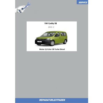 VW Caddy SB (20>) Reparaturanleitung Motor 2,0 Liter TDI 55/75/90 kW