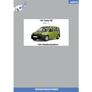 VW Caddy SB (20>) Reparaturleitfaden Fahr-Assistenzsysteme