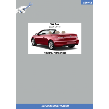 VW EOS (06-15) Reparaturleitfaden Heizung, Klimaanlage