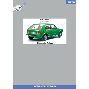 VW Golf 1 / Golf 1 Cabrio (74-92) Reparaturleitfaden Elektrische Anlage 