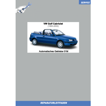 VW Golf Cabrio (93-02) Reparaturleitfaden Automatisches Getriebe 01M