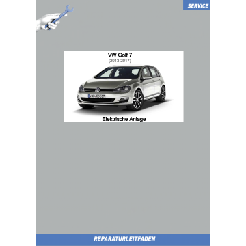 VW Golf 7 (12-17) Reparaturleitfaden Elektrische Anlage