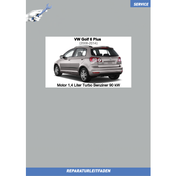 VW Golf 6 Plus (08-14) Reparaturleitfaden Motor 1,4 Liter Turbo Benziner 90 kW