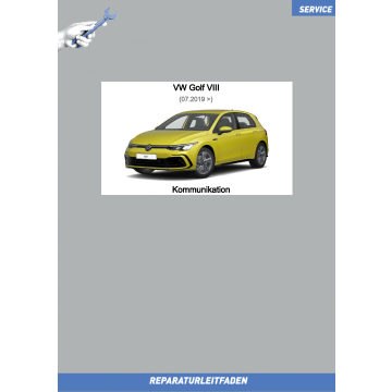 VW Golf 8 (20>) Reparaturleitfaden Kommunikation Infotainment
