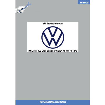 Reparaturleitfaden VW Industriemotor 1,2 Liter Benziner CEEA 45 kW / 61 PS 