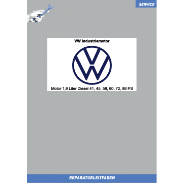 Reparaturleitfaden VW Industriemotor 1,9 Liter Diesel 41, 45, 58, 60, 72, 86 PS