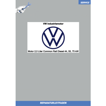 Reparaturleitfaden VW Industriemotor 2,0 Liter TDI Common Rail Diesel 44, 55, 75 kW