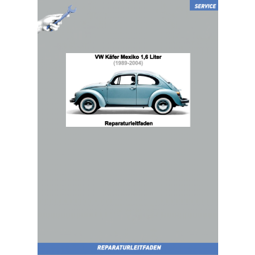 VW Käfer Mexiko 1,6 Liter (1989-2004) Werkstatthandbuch komplett