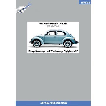 VW Käfer Mexiko 1,6 Liter (1993-2004) Reparaturleitfaden Einspritzanlage und Zündanlage Digiplus ACD
