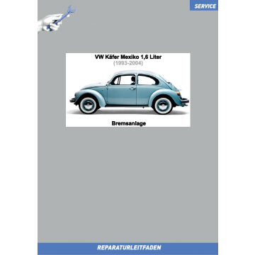 VW Käfer Mexiko 1,6 Liter (1993-2004) Reparaturleitfaden Bremsen,  Bremsanlage
