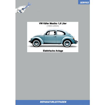 VW Käfer Mexiko 1,6 Liter (1993-2004) Reparaturleitfaden Elektrische Anlage