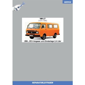 VW LT (75-96) Reparaturleitfaden 2B6-, 2E3-Vergaser und Zündanlage 2,4 Liter