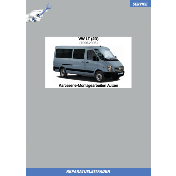 VW LT (96-06) Reparaturleitfaden Karosserie Montagearbeiten Außen 