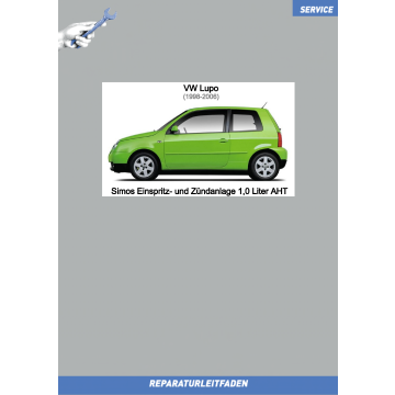 VW Lupo (98-06) Reparaturleitfaden Simos Einspritz- und Zündanlage 1,0 Liter AHT