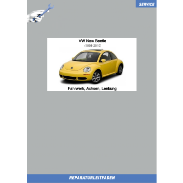 VW New Beetle / Cabrio / RSI (98-10) Reparaturleitfaden Fahrwerk, Achsen, Lenkung 