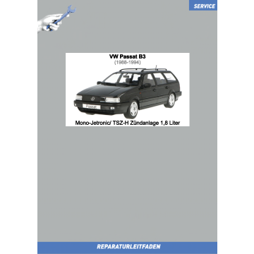 VW Passat B3 (1988-1994) Reparaturleitfaden Mono-Jetronic/ TSZ-H Zündanlage 1,8 Liter