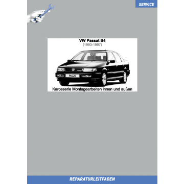 VW Passat B4 1993-1997 Reparaturleitfaden Karosserie Montagearbeiten innen und außen