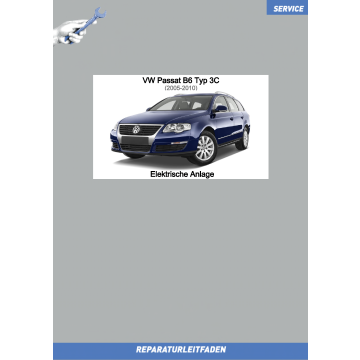 VW Passat B6 (04-10) Reparaturleitfaden Elektrische Anlage