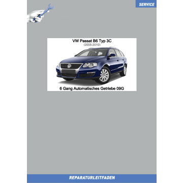 VW Passat B6 (04-10) Reparaturleitfaden 6 Gang Automatik Getriebe 09G 