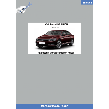VW Passat B8 (15>) Reparaturleitfaden Karosserie-Montagearbeiten Außen Limousine