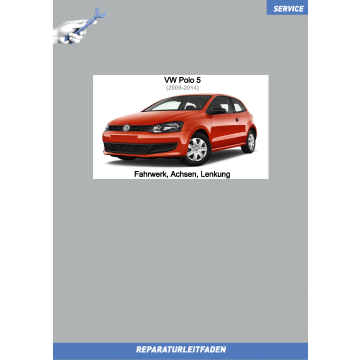 VW Polo 5 (09-14) Reparaturleitfaden Fahrwerk, Achsen, Lenkung