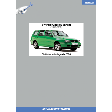 VW Polo Classic / Variant (96-03) Reparaturleitfaden Elektrische Anlage 2000-2003