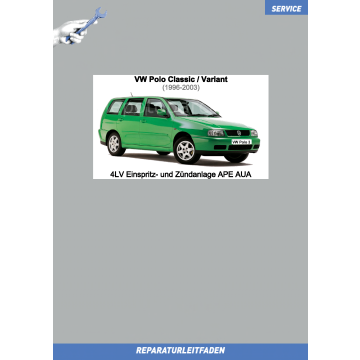 VW Polo Classic / Variant (96-03) Reparaturleitfaden 4LV Einspritz- und Zündanlage APE AUA