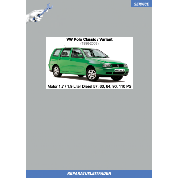 VW Polo Classic / Variant (96-03) Reparaturleitfaden Motor 1,7 / 1,9 Liter Diesel 57, 60, 64, 90, 110 PS