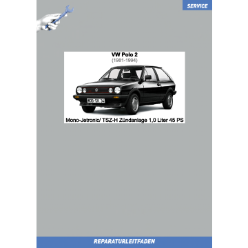 VW Polo 2 (81-94) Reparaturleitfaden Mono-Jetronic / TSZ-H Zündanlage 1,0 Liter 45 PS
