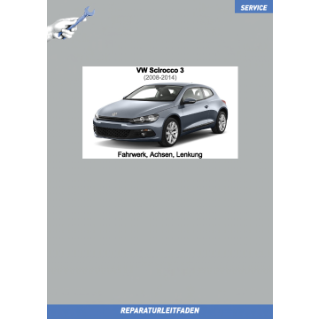 VW Scirocco 3 2008-2014 Reparaturleitfaden Fahrwerk, Achsen, Lenkung