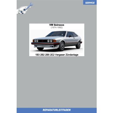 VW Scirocco (74-92) Reparaturleitfaden 1B3 2B2 2B5 2E2 Vergaser und Zündanlage