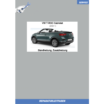 VW T-Roc Cabrio (20>) Reparaturleitfaden Standheizung, Zusatzheizung
