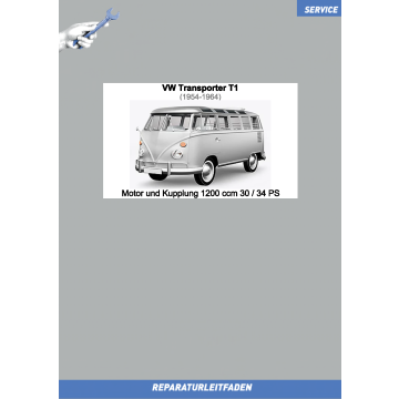 VW Bus / Transporter T1 (54-64) Reparaturleitfaden Motor und Kupplung 1200 ccm 30 / 34 PS