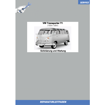 VW Bus / Transporter T1 (54-64) Reparaturleitfaden Schmierung und Wartung