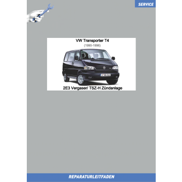 VW Transporter T4 (90-96) Reparaturleitfaden Vergaser 2E3 / Zündanlage TSZ-H