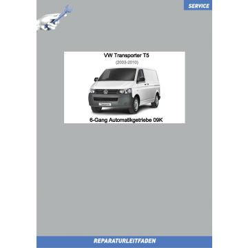 VW Transporter T5 (03-09) Reparaturleitfaden 6-Gang Automatik Getriebe 09K