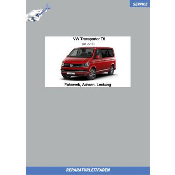 VW Transporter T6 (15-19) Reparaturleitfaden Fahrwerk Achsen Lenkung