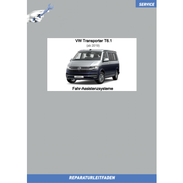 VW Transporter T6.1 (19>) Reparaturleitfaden Fahr-Assistenzsysteme
